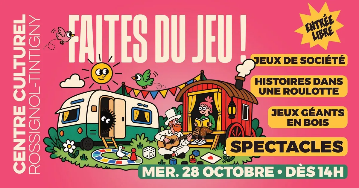Faites du jeu ! Jeux géants, roulotte et spectacles pour une journée entière
